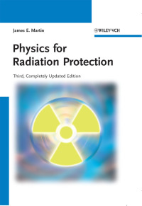 صورة الغلاف: Physics for Radiation Protection 3rd edition 9783527411764