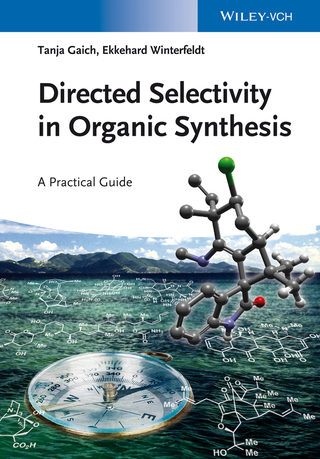 Cover image: Directed Selectivity in Organic Synthesis: A Practical Guide 1st edition 9783527333752