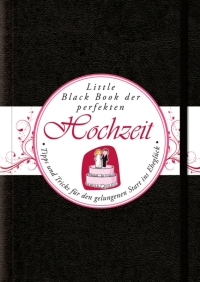 Cover image: Das Little Black Book der Perfekten Hochzeit 1st edition 9783527507009