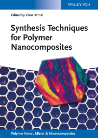 صورة الغلاف: Synthesis Techniques for Polymer Nanocomposites 1st edition 9783527334551