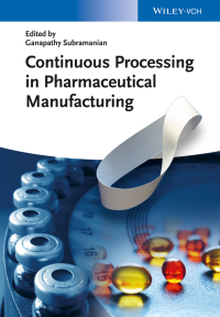 Imagen de portada: Continuous Processing in Pharmaceutical Manufacturing 1st edition 9783527335954