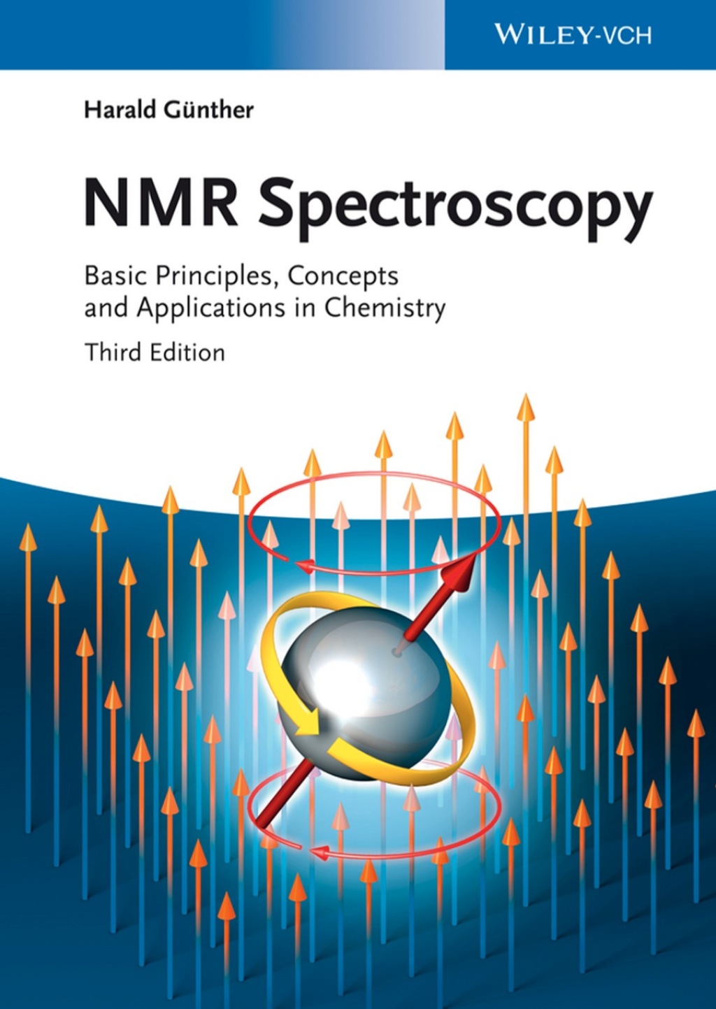 NMR Spectroscopy: Basic Principles, Concepts and Applications in Chemistry 3rd Edition