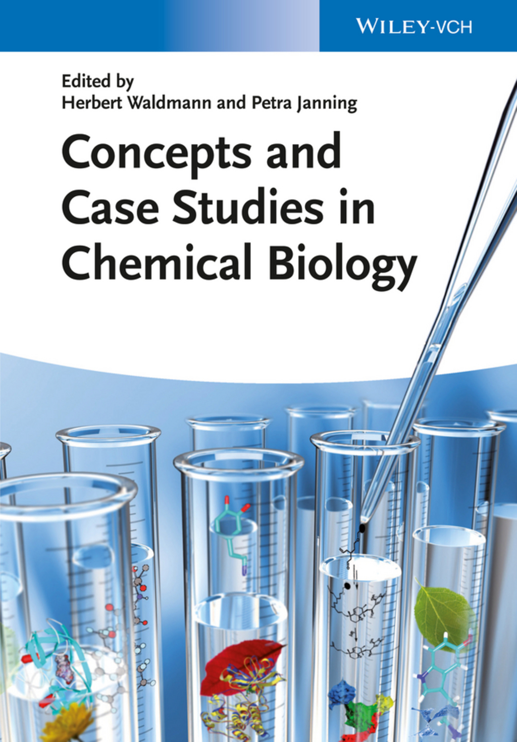 Concepts and Case Studies in Chemical Biology 1st Edition
