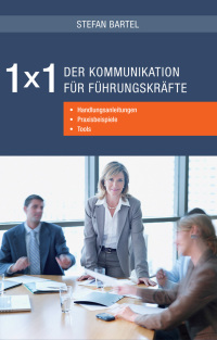 صورة الغلاف: 1x1 der Kommunikation für Führungskräfte 1st edition 9783527507115