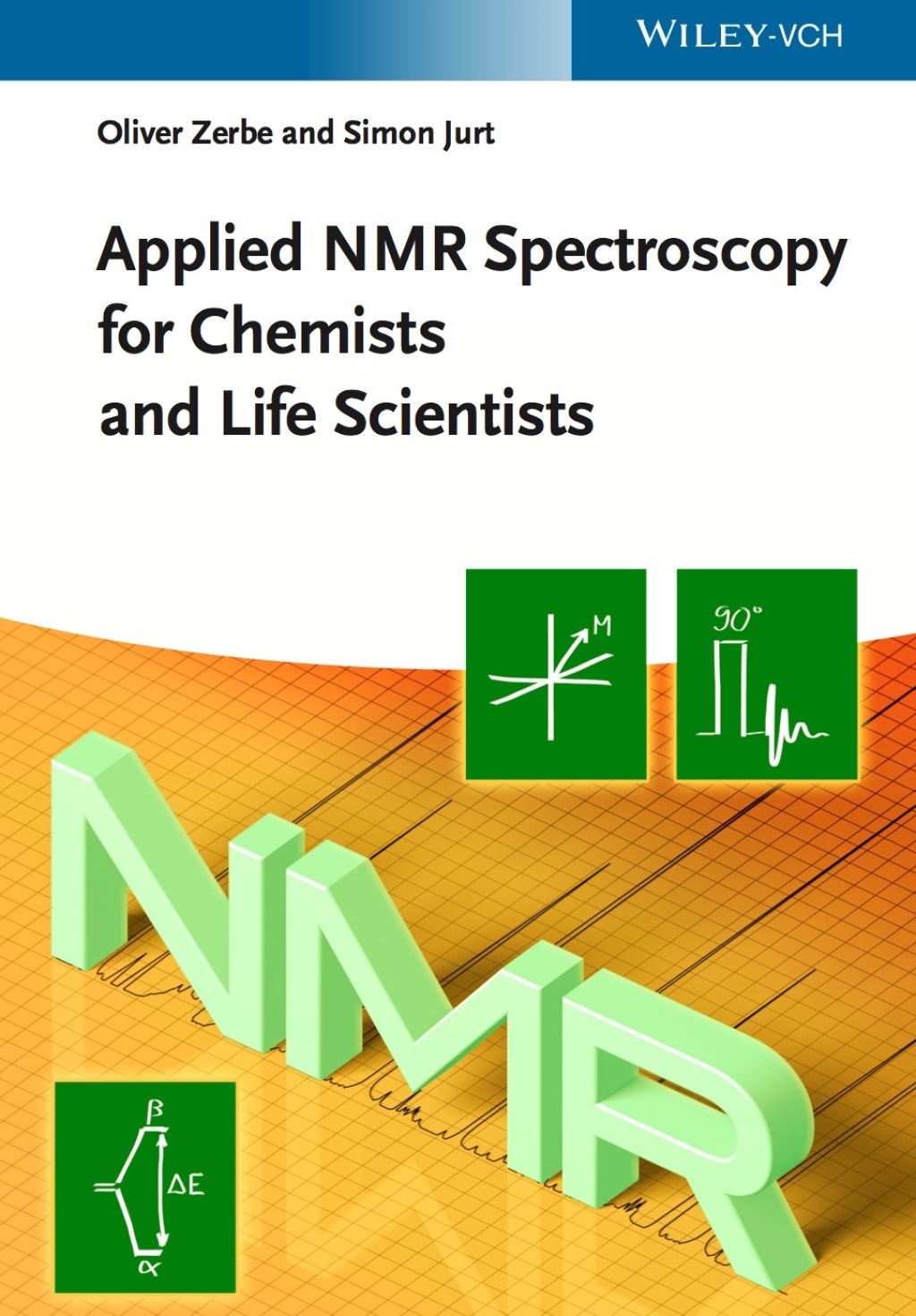 Applied NMR Spectroscopy for Chemists and Life Scientists 1st Edition