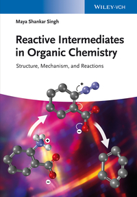 Omslagafbeelding: Reactive Intermediates in Organic Chemistry: Structure and Mechanism 1st edition 9783527335947