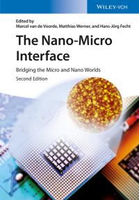 Cover image: The Nano-Micro Interface: Bridging the Micro and Nano Worlds 2nd edition 9783527336333