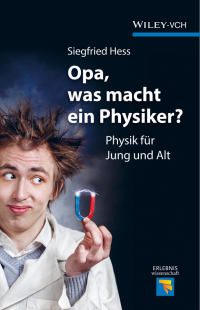 Cover image: Opa, was macht ein Physiker? 1st edition 9783527412631