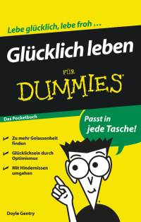 صورة الغلاف: Glücklich leben für Dummies 1st edition 9783527706778