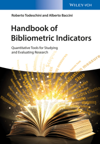 Imagen de portada: Handbook of Bibliometric Indicators: Quantitative Tools for Studying and Evaluating Research 1st edition 9783527337040