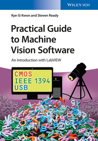 Titelbild: Practical Guide to Machine Vision Software: An Introduction with LabVIEW 1st edition 9783527337569