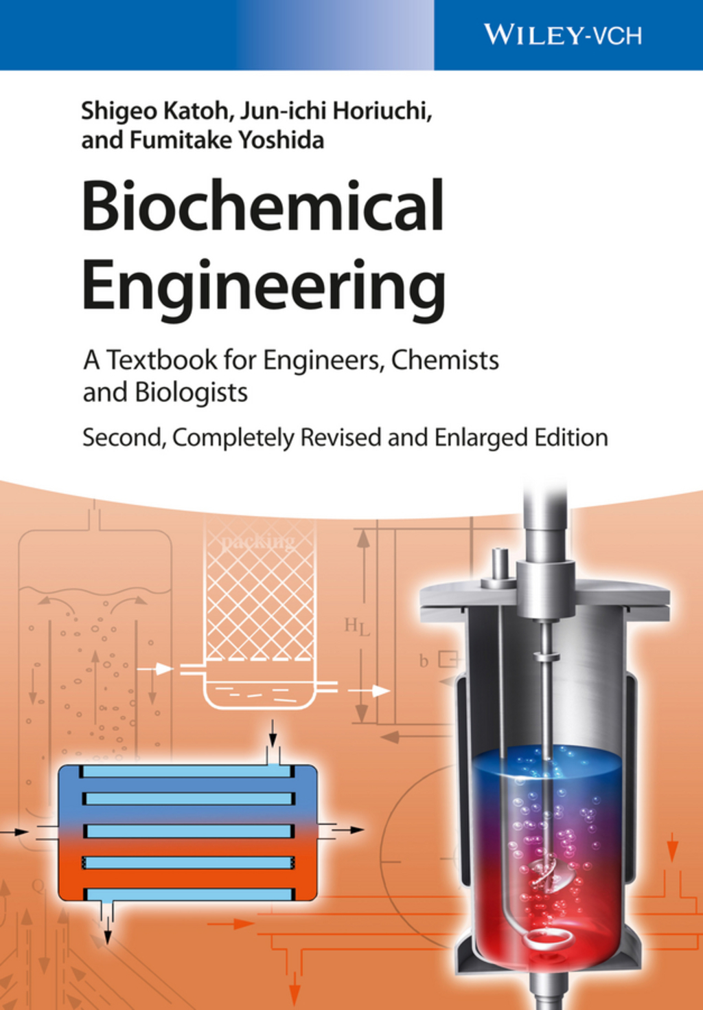 Biochemical Engineering: A Textbook for Engineers, Chemists and Biologists, Completely Revised and Enlarged Edition 2nd Edition