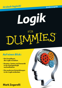 صورة الغلاف: Logik für Dummies 1st edition 9783527711031