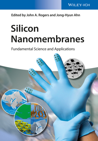 Cover image: Silicon Nanomembranes: Fundamental Science and Applications 1st edition 9783527338313