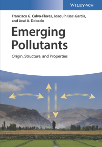 Cover image: Emerging Pollutants: Origin, Structure, and Properties 1st edition 9783527338764