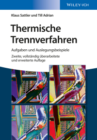 Imagen de portada: Thermische Trennverfahren: Aufgaben und Auslegungsbeispiele 2nd edition 9783527338962