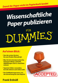 صورة الغلاف: Wissenschaftliche Paper publizieren für Dummies 1st edition 9783527711710