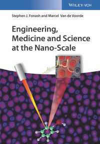 Cover image: Engineering, Medicine and Science at the Nano-Scale 1st edition 9783527338726