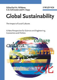 Cover image: Global Sustainability - The Impact of Local Cultures. A New Perspective for Science and Engineering, Economics and Politics 1st edition 9783527312368