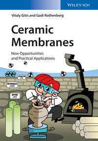صورة الغلاف: Ceramic Membranes: New Opportunities and Practical Applications 1st edition 9783527334933