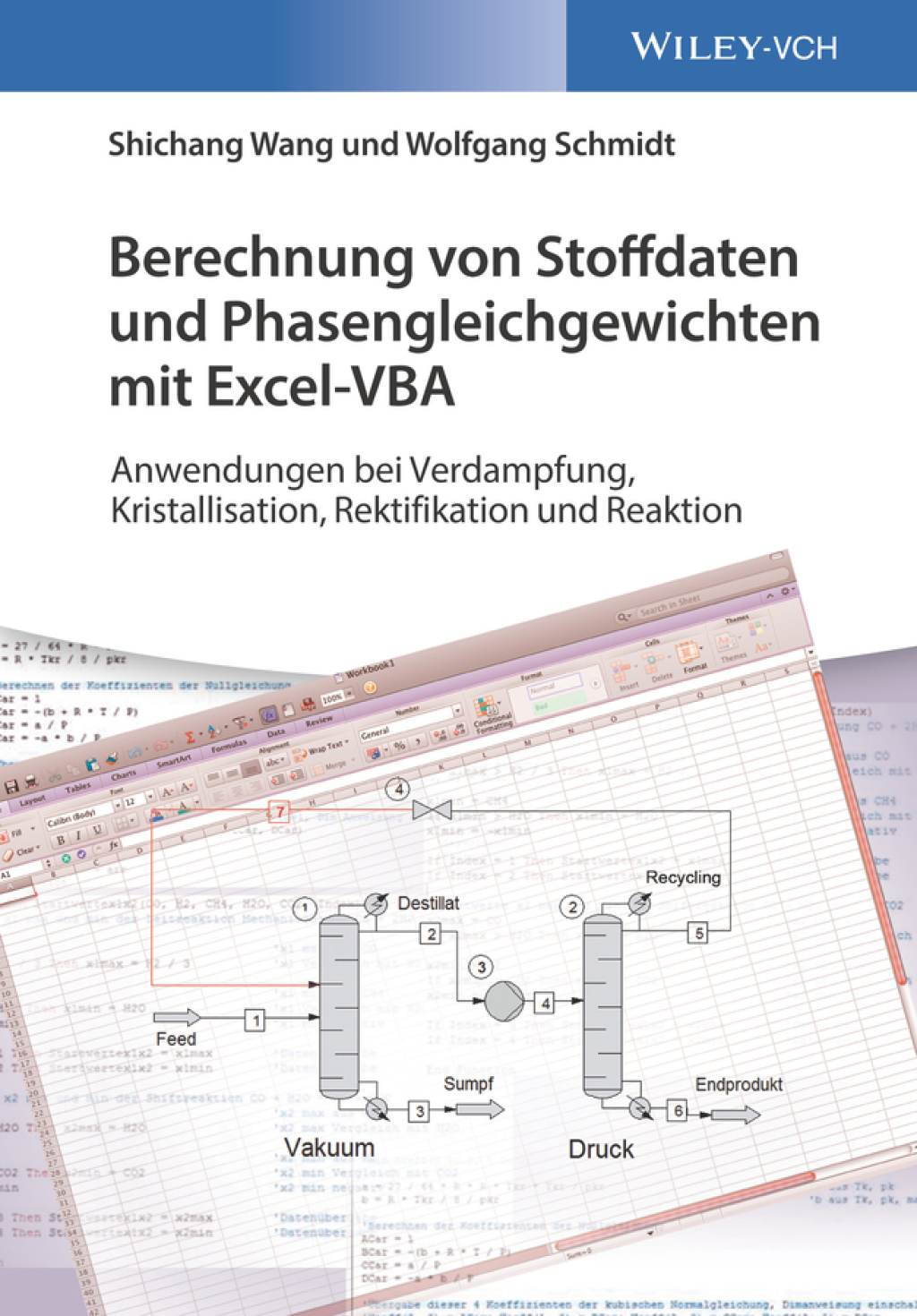 Berechnung von Stoffdaten und Phasengleichgewichten mit Excel-VBA Anwendungen bei Verdampfung, Kristallisation, Rektifikation und Reaktion 1st Edition