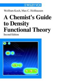 صورة الغلاف: A Chemist's Guide to Density Functional Theory 2nd edition 9783527303724