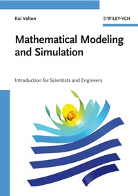 Cover image: Mathematical Modeling and Simulation - Introduction for Scientists and Engineers 1st edition 9783527407583