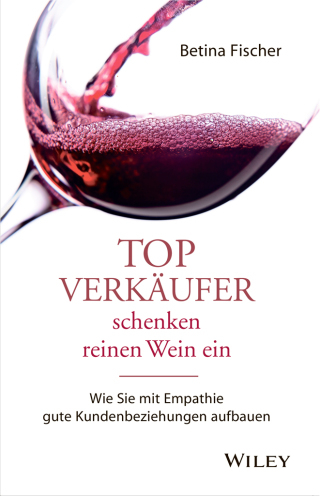 Imagen de portada: Topverkäufer schenken reinen Wein ein 1st edition 9783527508631