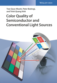صورة الغلاف: Color Quality of Semiconductor and Conventional Light Sources 1st edition 9783527341665