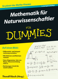 Cover image: Mathematik für Naturwissenschaftler für Dummies 2nd edition 9783527712595