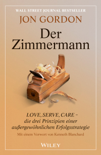 Imagen de portada: Der Zimmermann: Love, Serve, Care - die drei Prinzipien einer au?ergew?hnlichen Erfolgsstrategie 1st edition 9783527508730