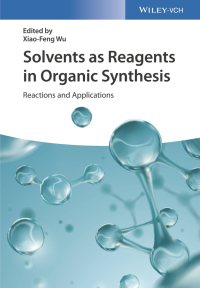 Imagen de portada: Solvents as Reagents in Organic Synthesis 1st edition 9783527341962