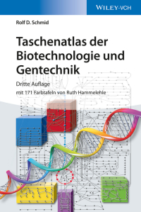 Cover image: Taschenatlas der Biotechnologie und Gentechnik 3rd edition 9783527335145