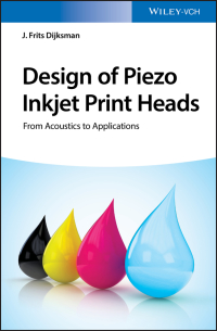 صورة الغلاف: Design of Piezo Inkjet Print Heads 1st edition 9783527342662