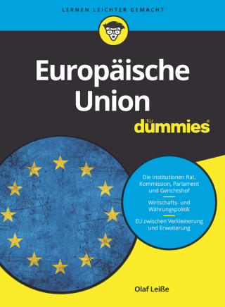 Imagen de portada: Europ&auml;ische Union f&uuml;r Dummies 1st edition 9783527713769