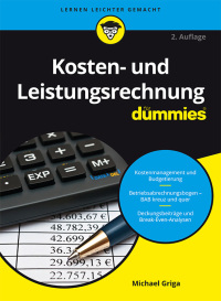 Imagen de portada: Kosten- und Leistungsrechnung für Dummies 2nd edition 9783527714018