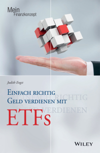 صورة الغلاف: Einfach richtig Geld verdienen mit ETFs 1st edition 9783527508969