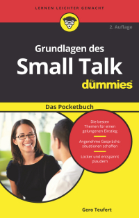 Cover image: Grundlagen des Small Talk für Dummies Das Pocketbuch 2nd edition 9783527714230