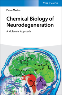 صورة الغلاف: Chemical Biology of Neurodegeneration 1st edition 9783527344246