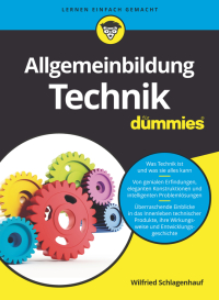 صورة الغلاف: Allgemeinbildung Technik f&uuml;r Dummies 1st edition 9783527714971