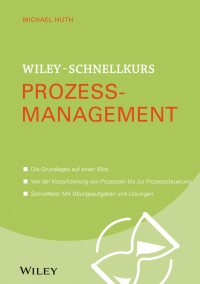 Imagen de portada: Wiley-Schnellkurs Prozessmanagement 1st edition 9783527530458