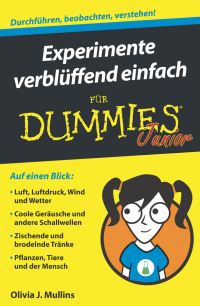 صورة الغلاف: Experimente verblüffend einfach für Dummies Junior 1st edition 9783527714421