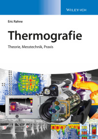 صورة الغلاف: Thermografie: Theorie, Messtechnik, Praxis 1st edition 9783527413713