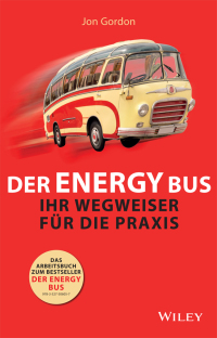 Cover image: Der Energy Bus: Ihr Wegweiser fur die Praxis 1st edition 9783527509584