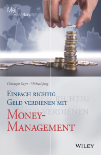 Imagen de portada: Einfach richtig Geld verdienen mit Money-Management 1st edition 9783527509263