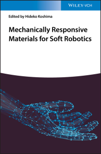 Cover image: Mechanically Responsive Materials for Soft Robotics 1st edition 9783527346202