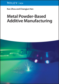 Cover image: Metal Powder-Based Additive Manufacturing 1st edition 9783527346318