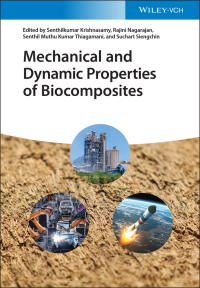 صورة الغلاف: Mechanical and Dynamic Properties of Biocomposites 1st edition 9783527346264