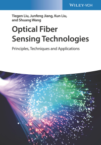 صورة الغلاف: Optical Fiber Sensing Technologies 1st edition 9783527346363