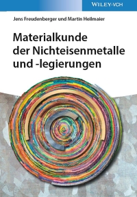 Cover image: Materialkunde der Nichteisenmetalle und -legierungen 1st edition 9783527346288